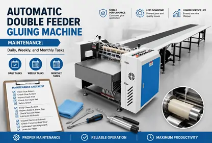 Automatic Double Feeder Gluing Machine Maintenance